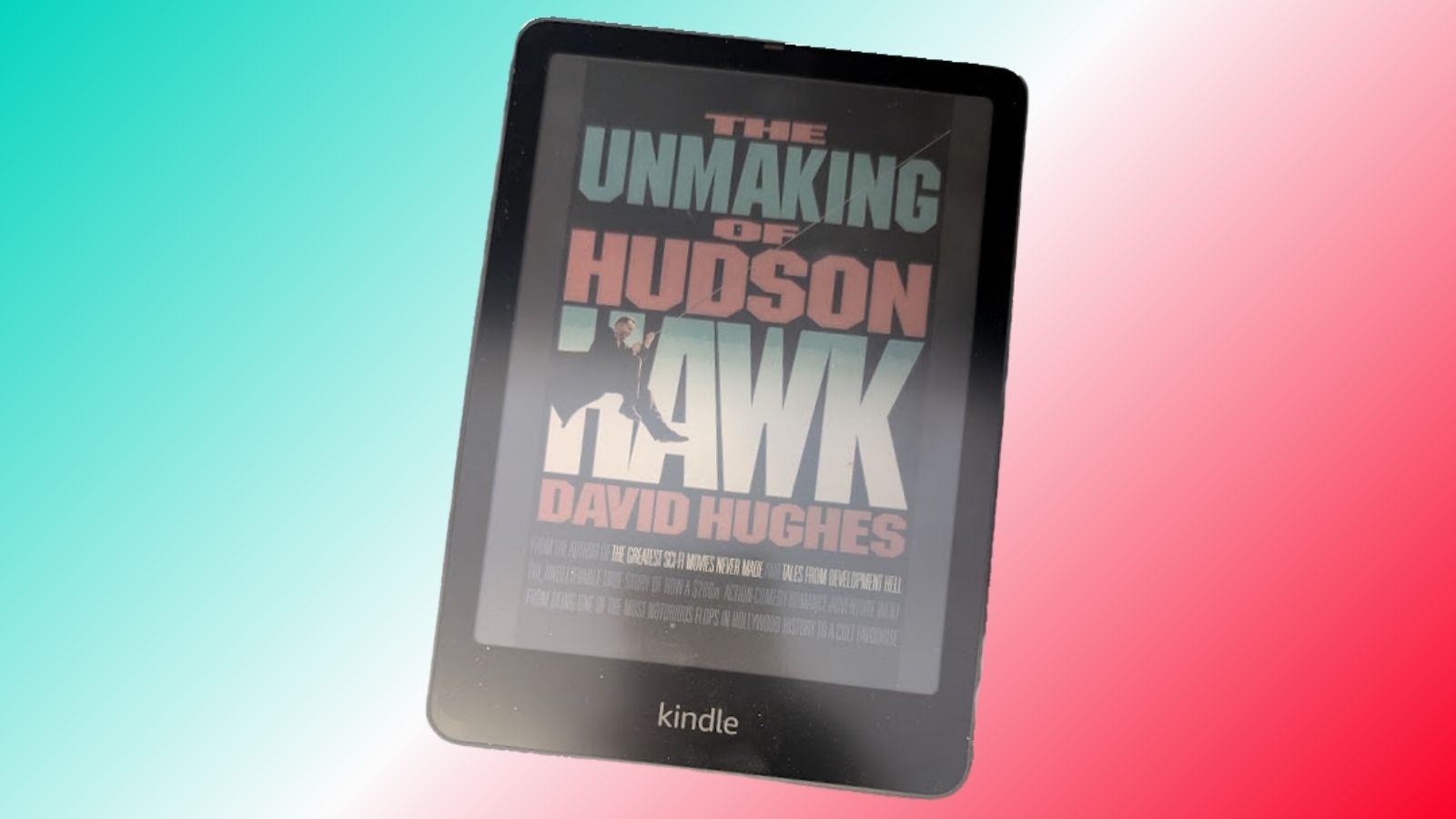 Book Review: The Unmaking of Hudson Hawk